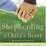 https://www.amazon.com/Shepherding-Childs-Heart-Tedd-Tripp/dp/0966378601/ref=sr_1_1?crid=GSVOQSTNME3S&keywords=shepherding+a+childs+heart&qid=1661446139&sprefix=shepherding+a+childs+hea%2Caps%2C230&sr=8-1